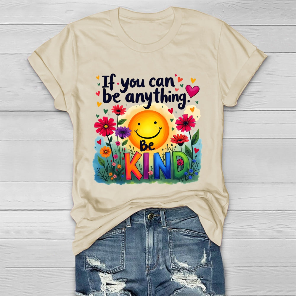 If You Can Be Anything Be Kind Healthwear T-shirt