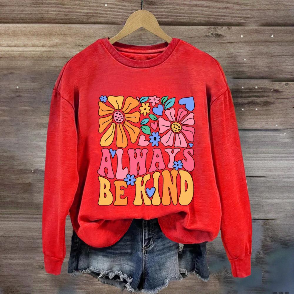 Always Be Kind Floral Sweatshirt