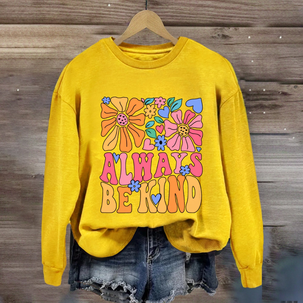 Always Be Kind Floral Sweatshirt