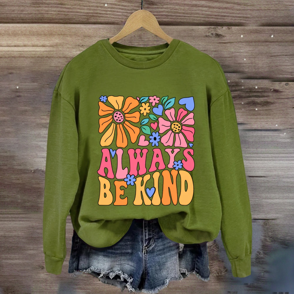 Always Be Kind Floral Sweatshirt