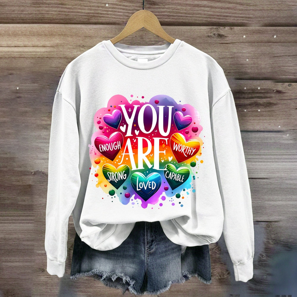 You Are Loved Strong Sweatshirt