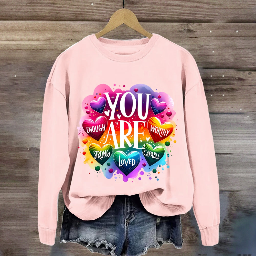 You Are Loved Strong Sweatshirt