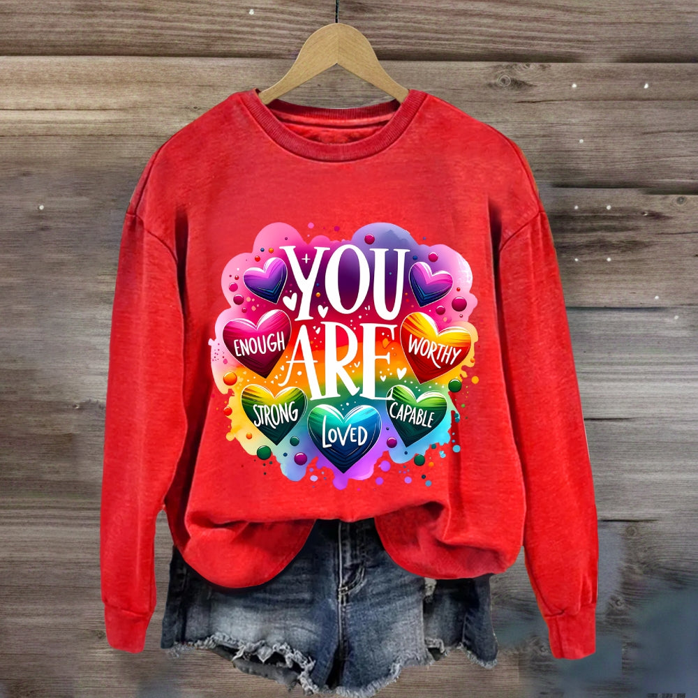 You Are Loved Strong Sweatshirt