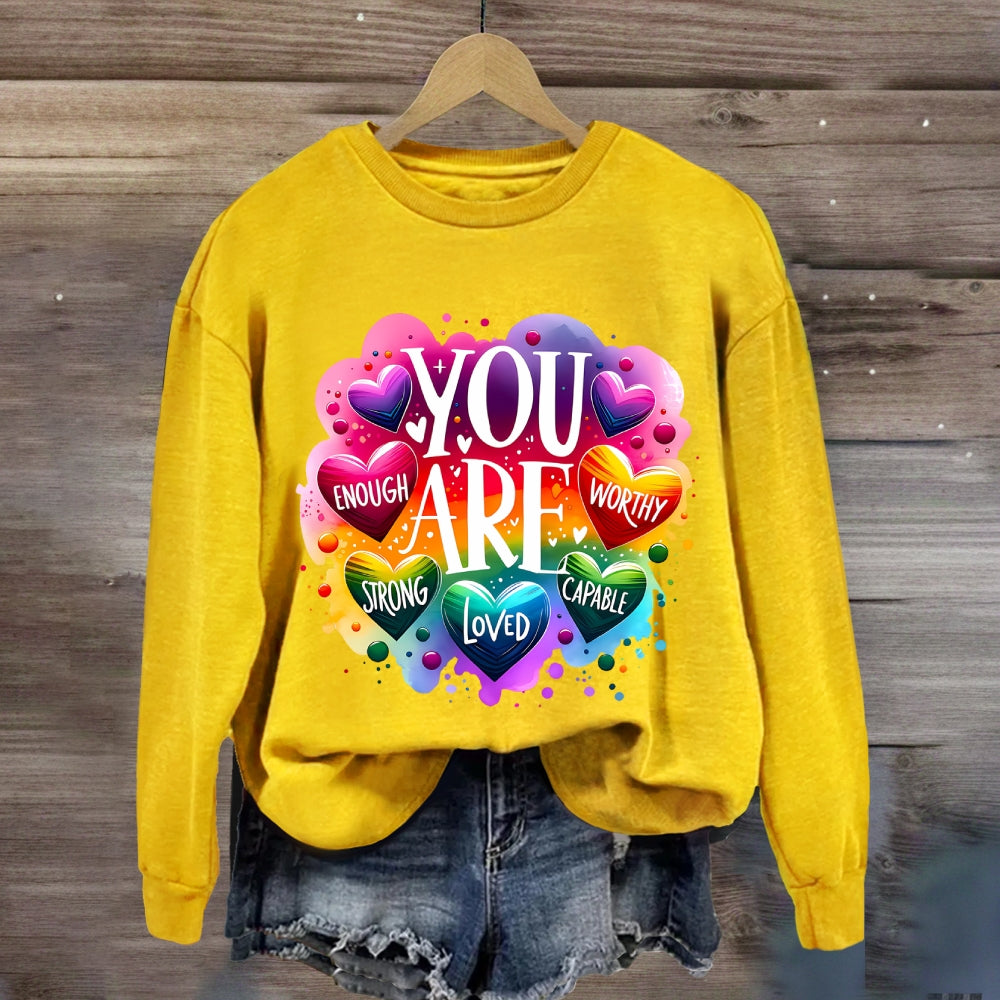 You Are Loved Strong Sweatshirt