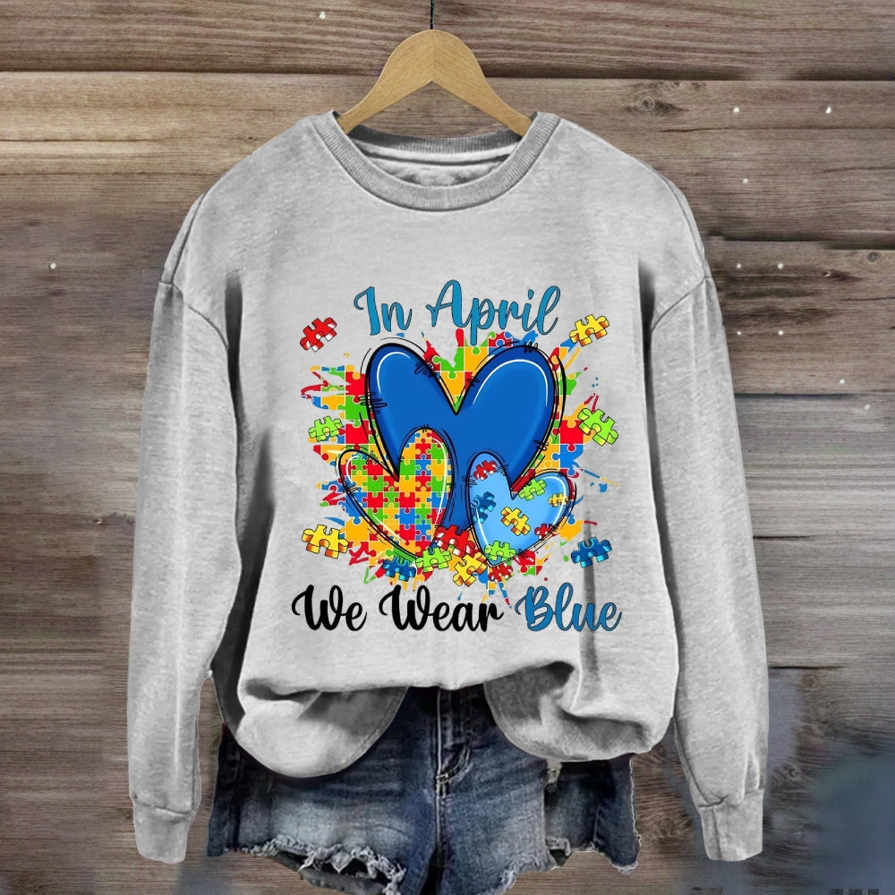 In April We Wear Blue Heart Sweatshirt