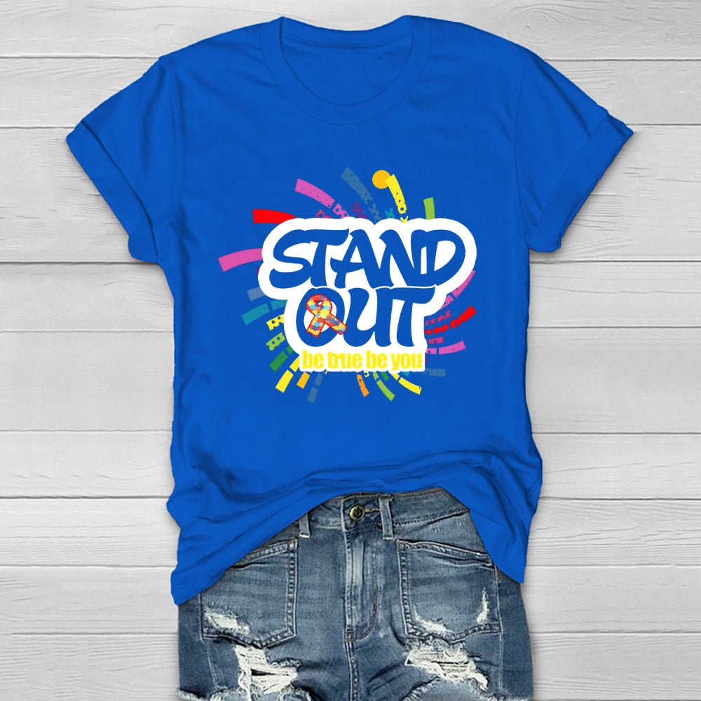 Stand Out Be True Be You Healthwear T-shirt