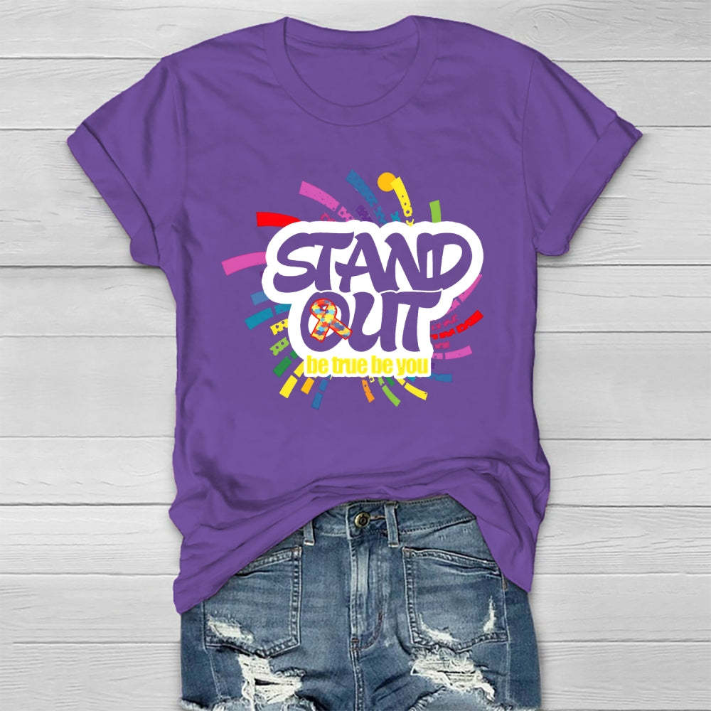 Stand Out Be True Be You Healthwear T-shirt
