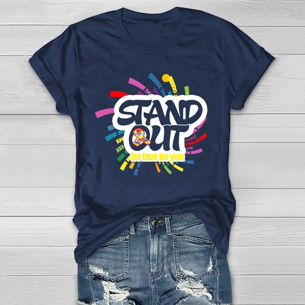 Stand Out Be True Be You Healthwear T-shirt