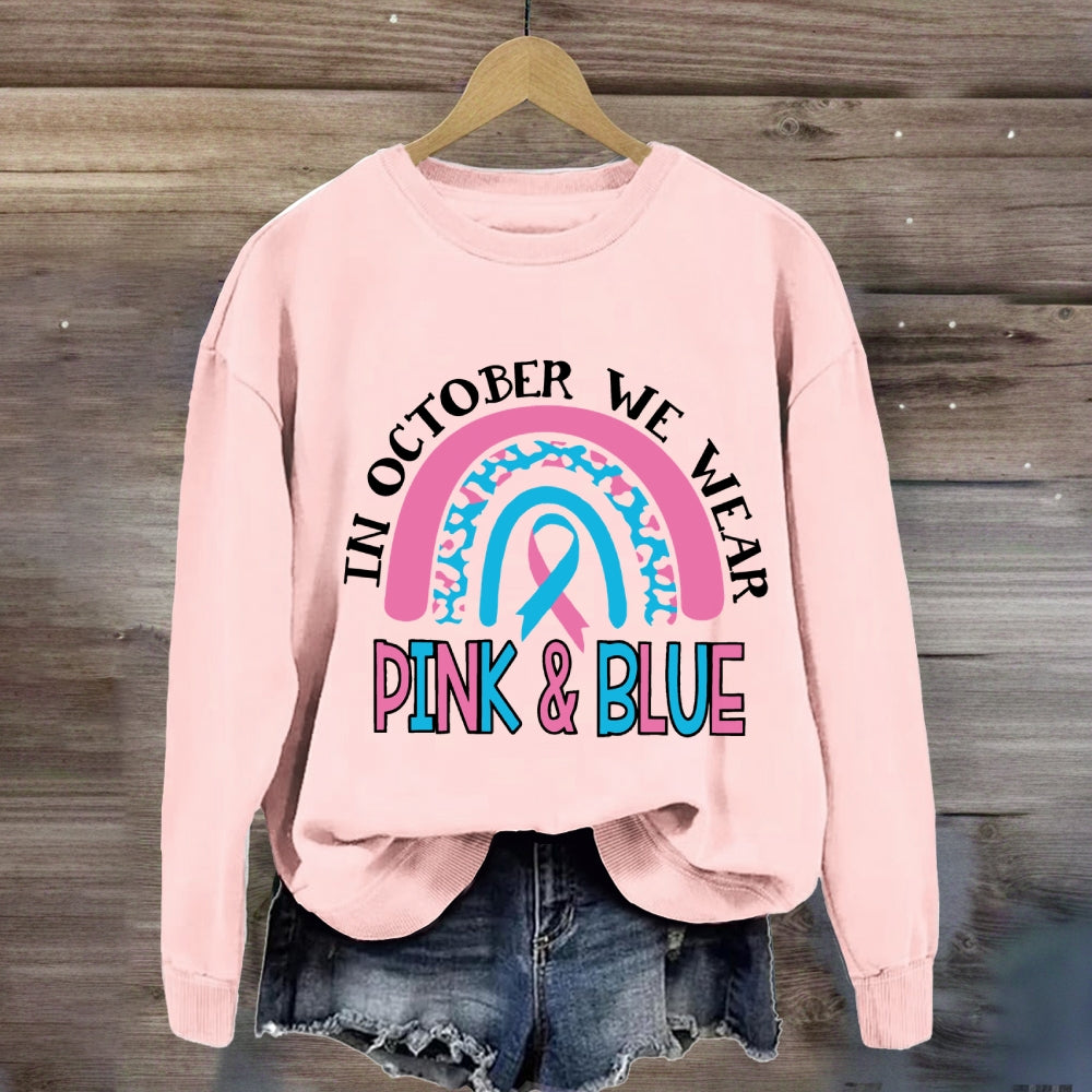 In October We Wear Blue And Pink Sweatshirt