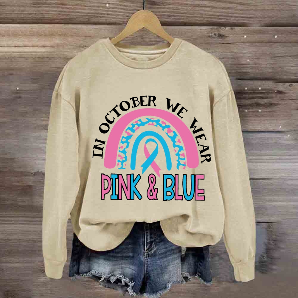 In October We Wear Blue And Pink Sweatshirt