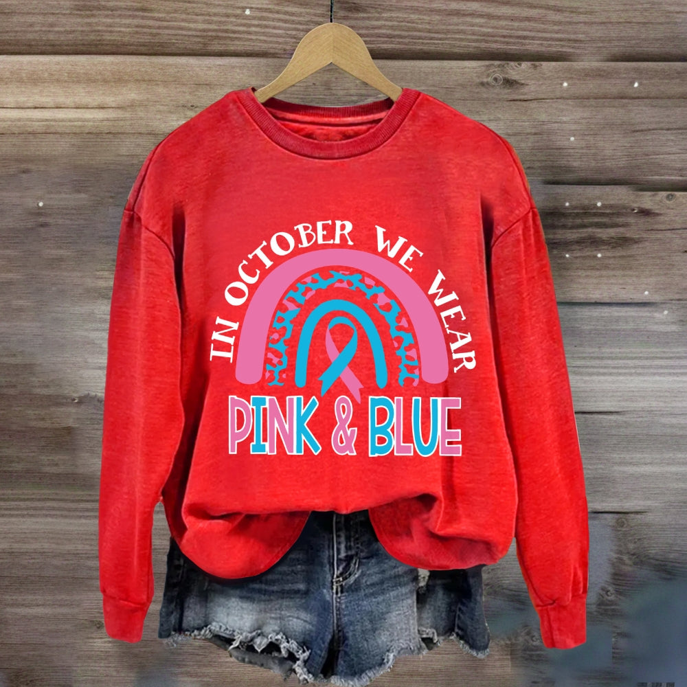 In October We Wear Blue And Pink Sweatshirt