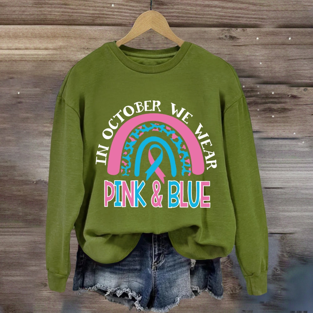 In October We Wear Blue And Pink Sweatshirt