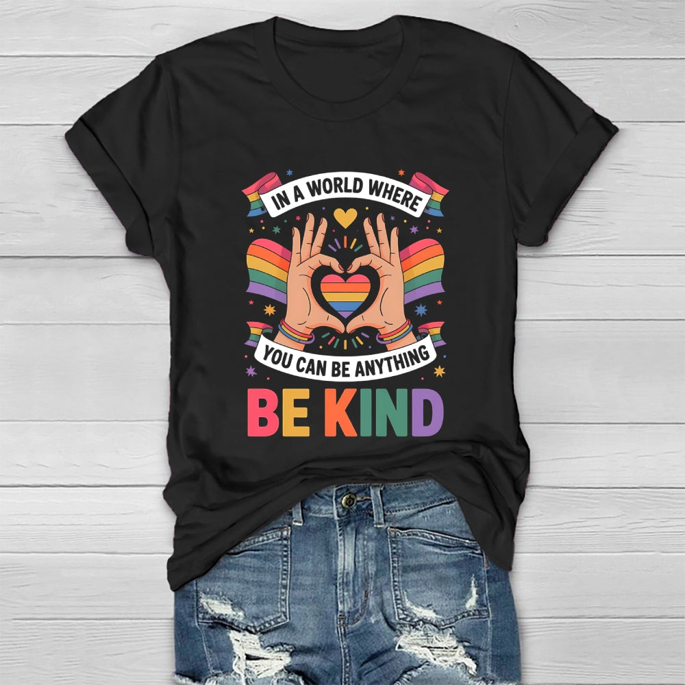 In A World Where You Can Be Anything Be Kind Letters Healthwear T-shirt