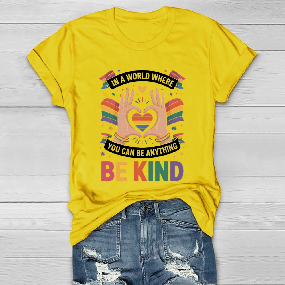 In A World Where You Can Be Anything Be Kind Letters Healthwear T-shirt