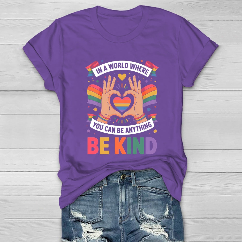 In A World Where You Can Be Anything Be Kind Letters Healthwear T-shirt