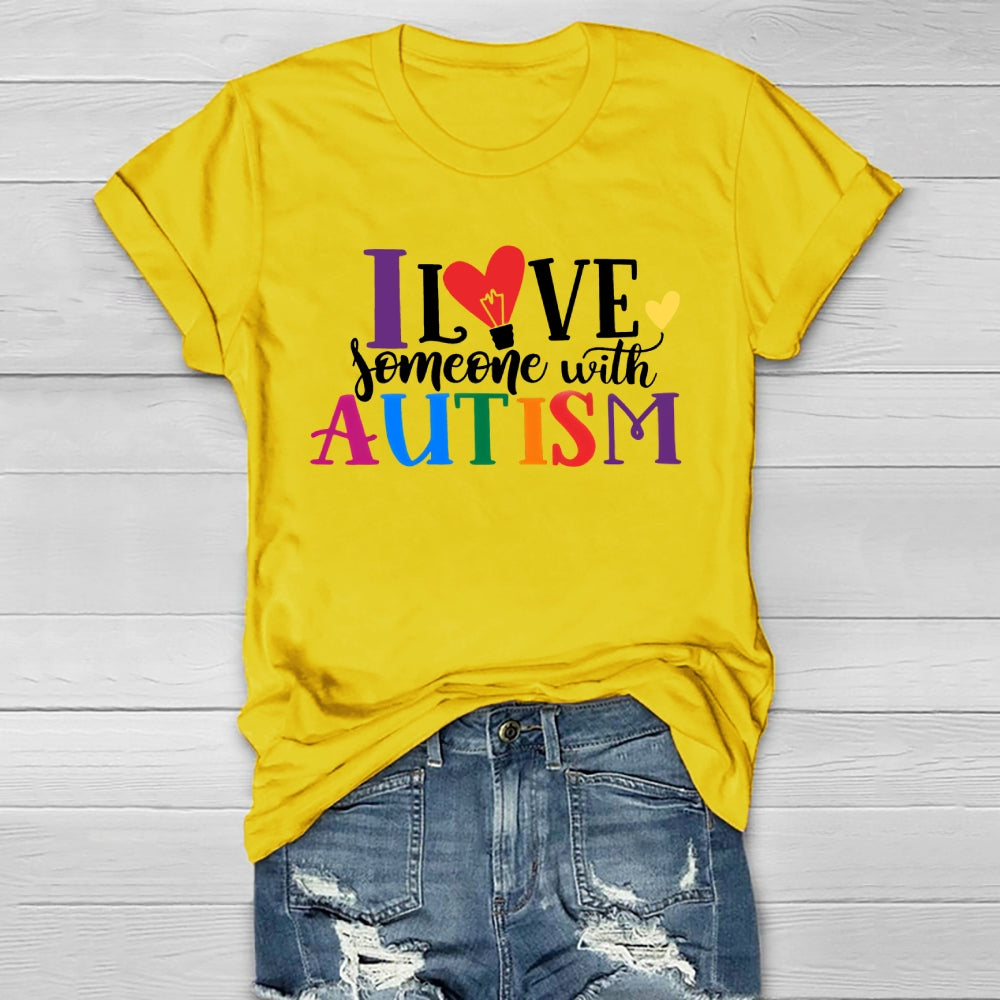 I Love Someone With Autism Healthwear T-shirt