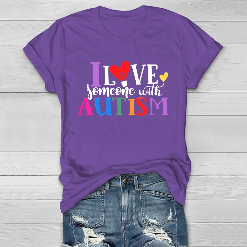I Love Someone With Autism Healthwear T-shirt