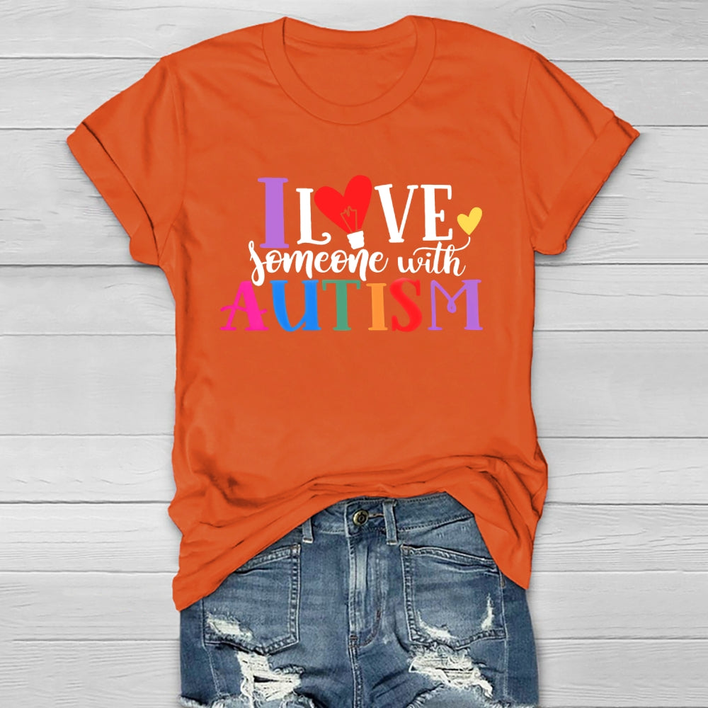 I Love Someone With Autism Healthwear T-shirt