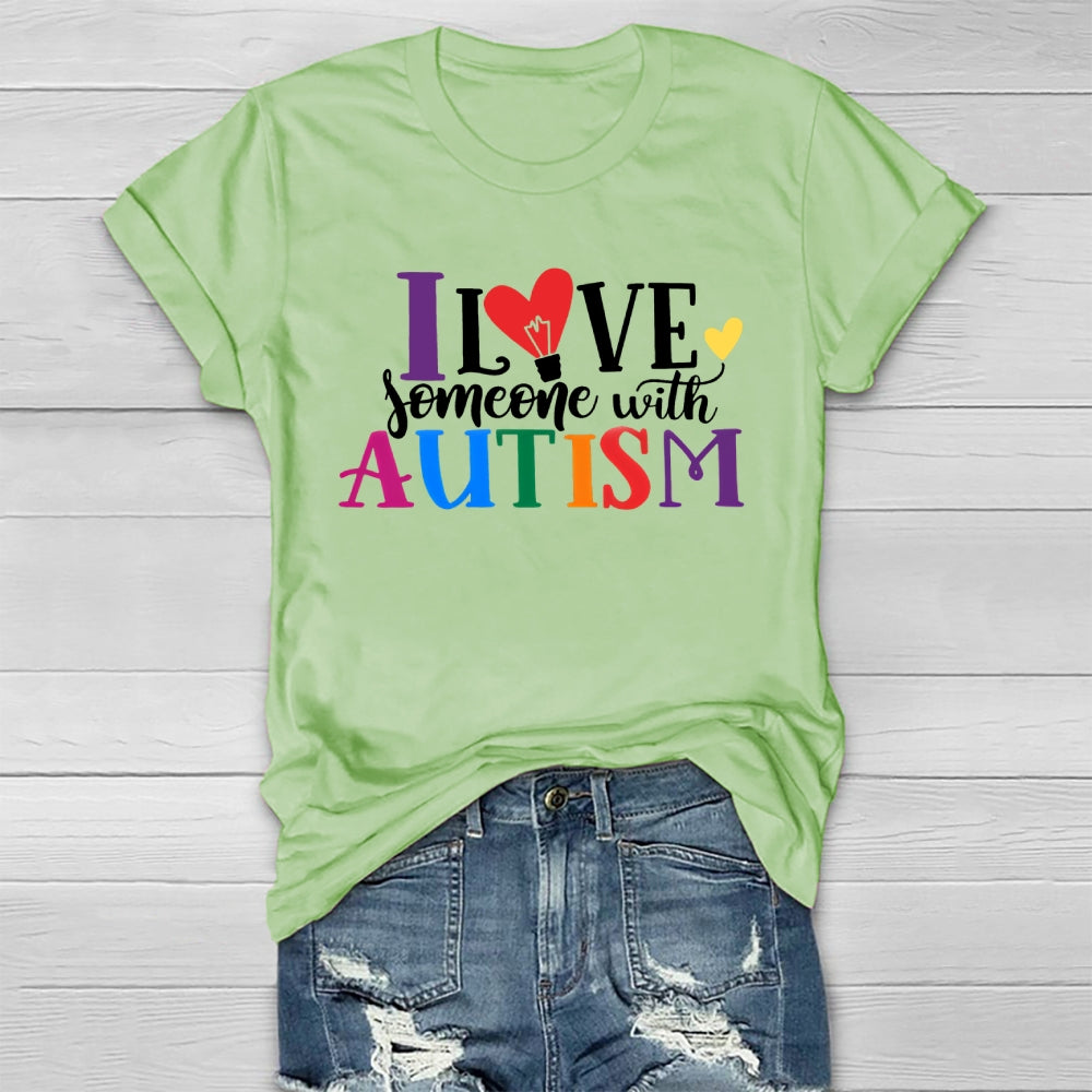I Love Someone With Autism Healthwear T-shirt