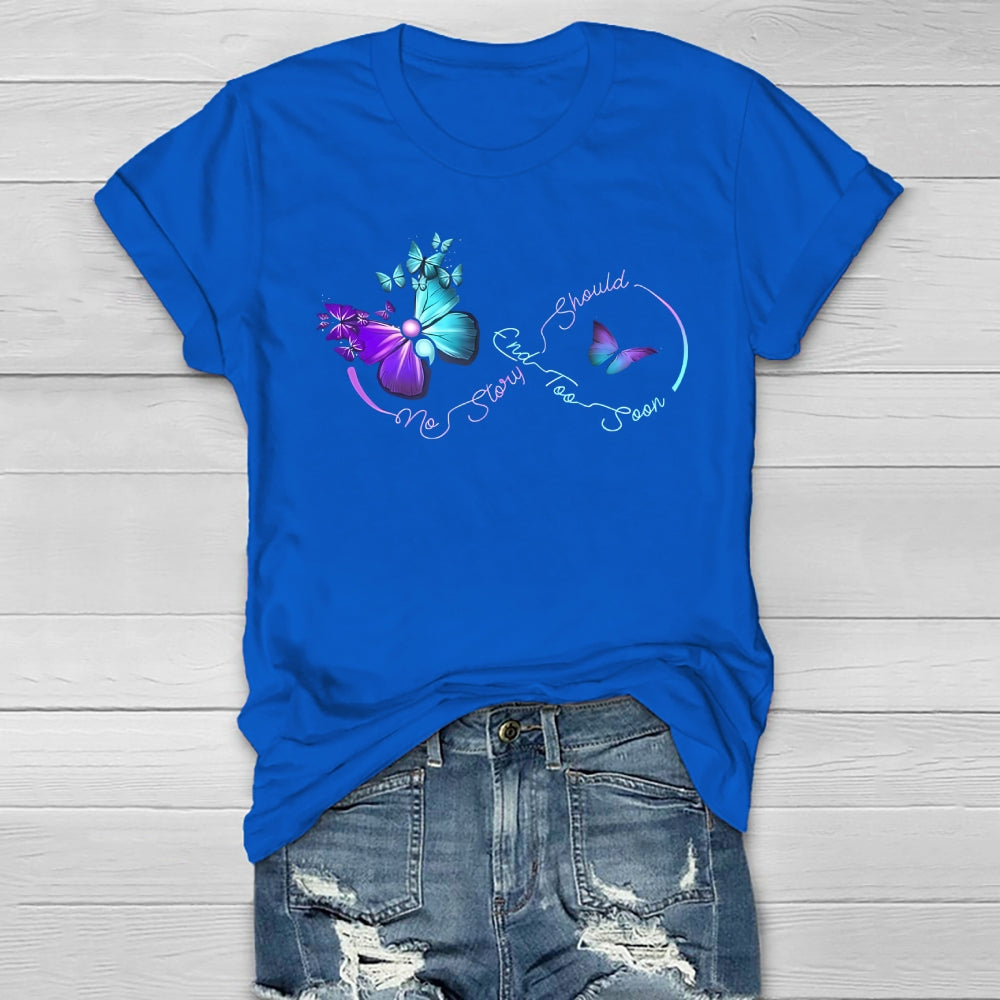 No Story Should End Too Soon Suicide Awareness Healthwear T-shirt