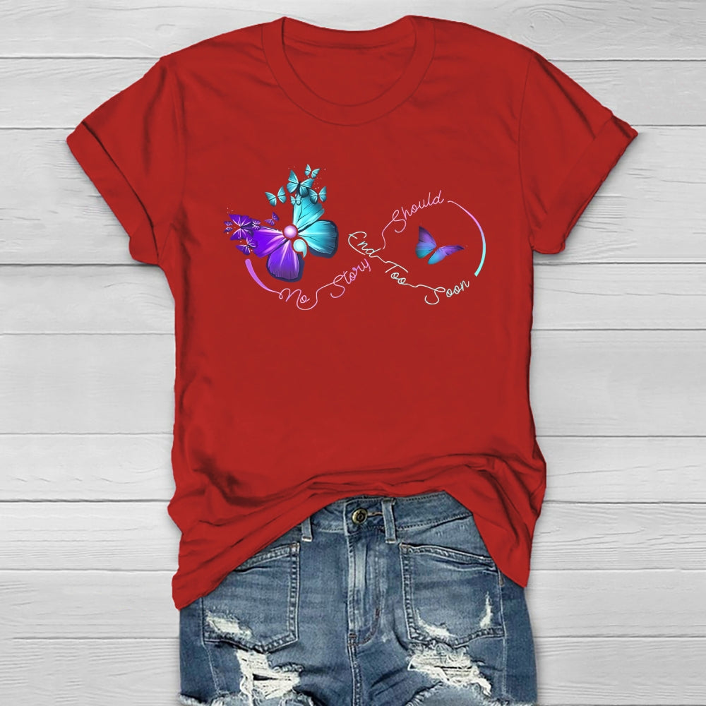 No Story Should End Too Soon Suicide Awareness Healthwear T-shirt