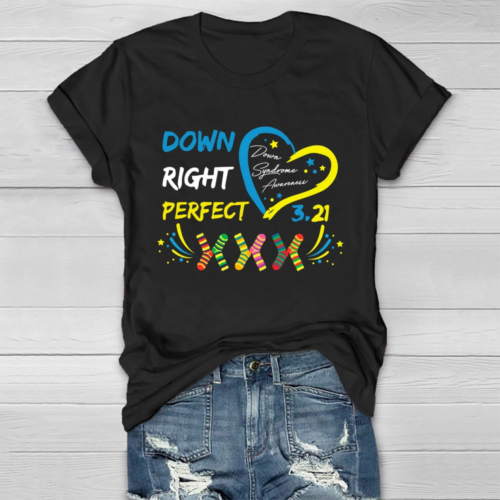 Down Right Perfect World Down Syndrome Awareness Healthwear T-shirt
