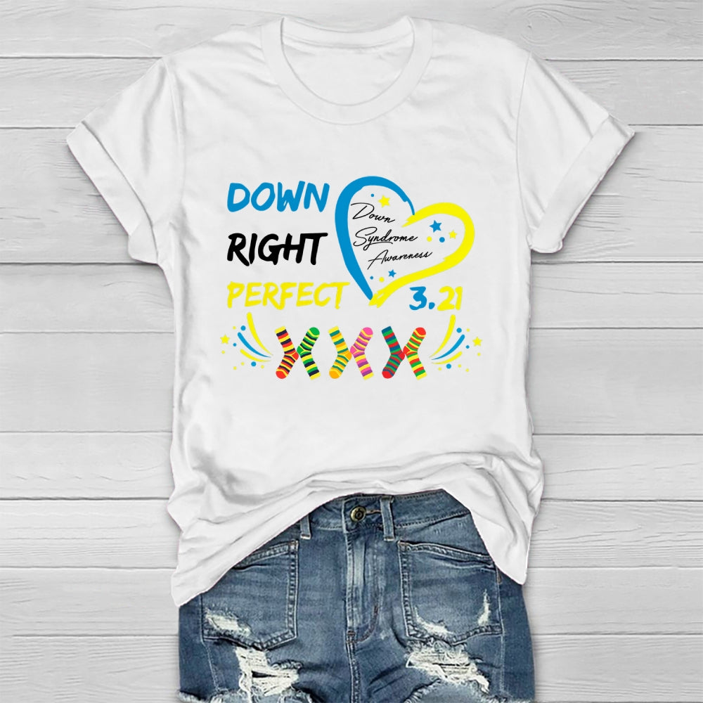 Down Right Perfect World Down Syndrome Awareness Healthwear T-shirt