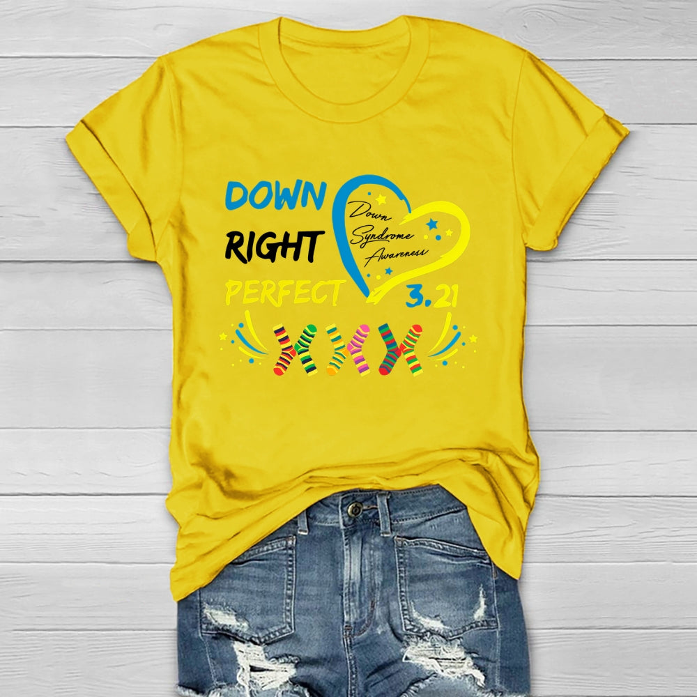 Down Right Perfect World Down Syndrome Awareness Healthwear T-shirt