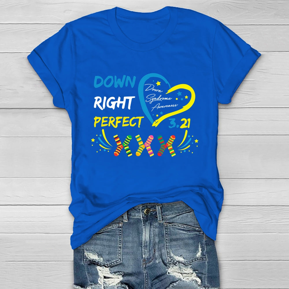 Down Right Perfect World Down Syndrome Awareness Healthwear T-shirt