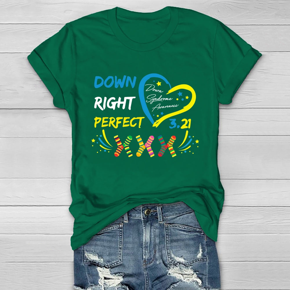 Down Right Perfect World Down Syndrome Awareness Healthwear T-shirt