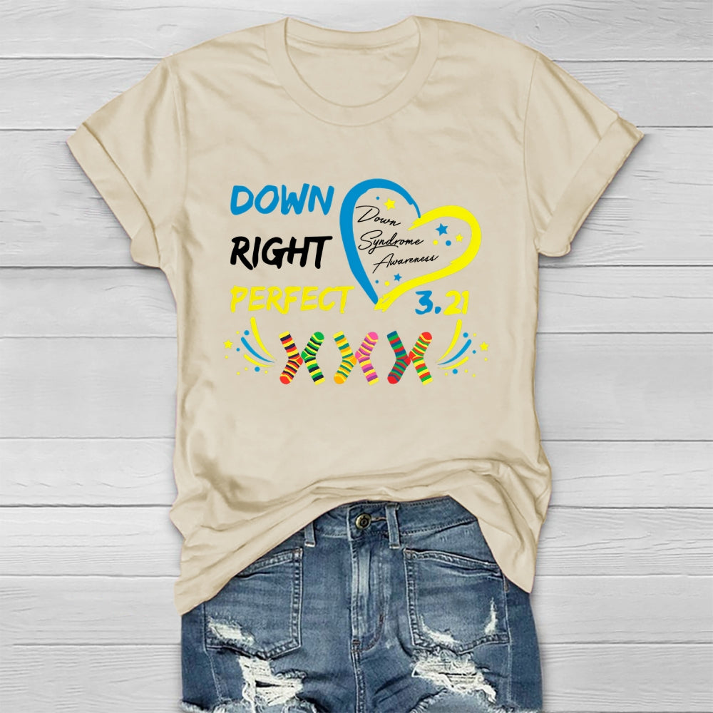 Down Right Perfect World Down Syndrome Awareness Healthwear T-shirt