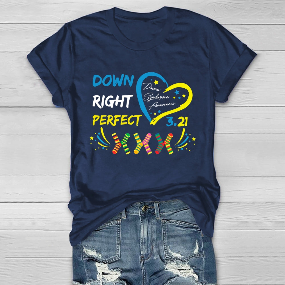 Down Right Perfect World Down Syndrome Awareness Healthwear T-shirt
