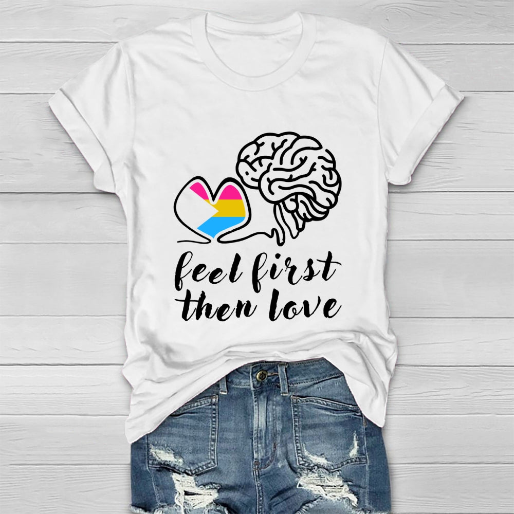 Feel First Then Love Healthwear T-shirt