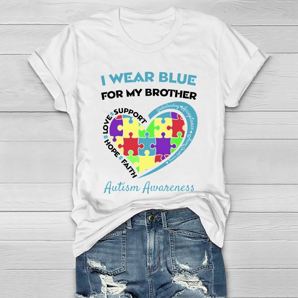 I Wear Blue For My Brother Autism Awareness Healthwear T-shirt