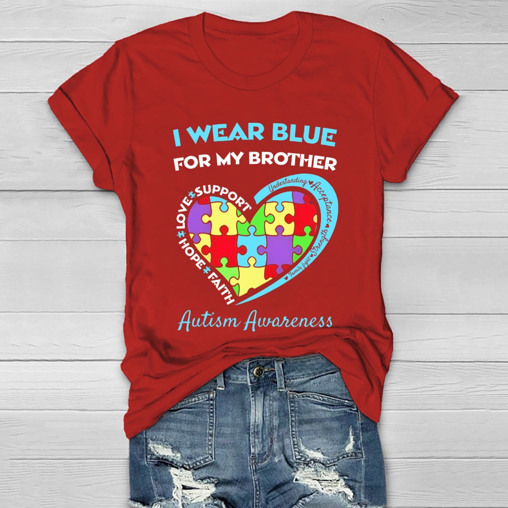 I Wear Blue For My Brother Autism Awareness Healthwear T-shirt