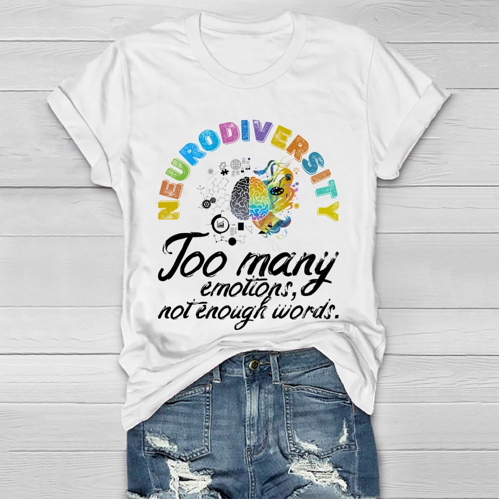 Neurodiversity Too Many Emotions Not Enough Words Healthwear T-shirt