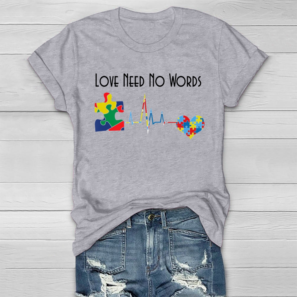 Love Needs No Words Healthwear T-shirt