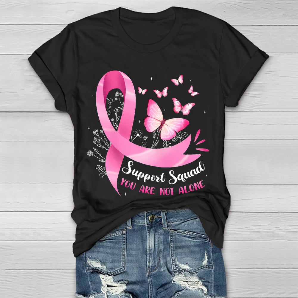Support Squad You Are Not Alone Healthwear T-shirt