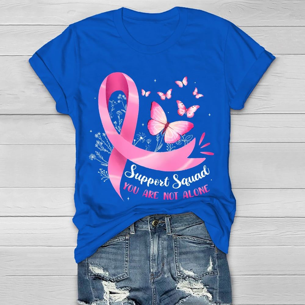 Support Squad You Are Not Alone Healthwear T-shirt