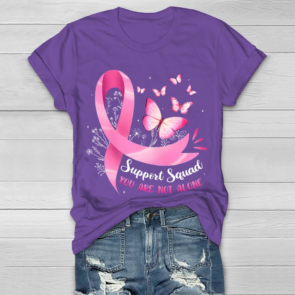 Support Squad You Are Not Alone Healthwear T-shirt