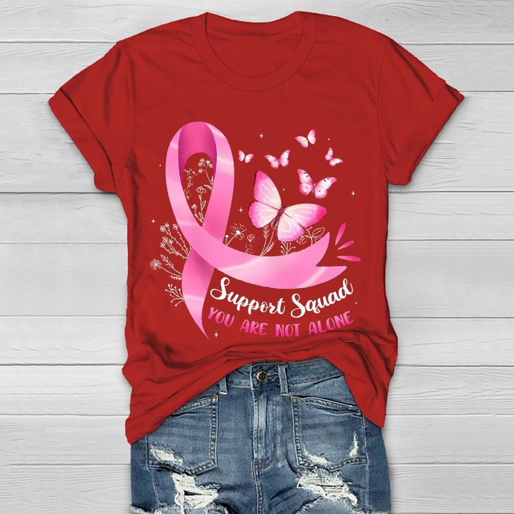 Support Squad You Are Not Alone Healthwear T-shirt