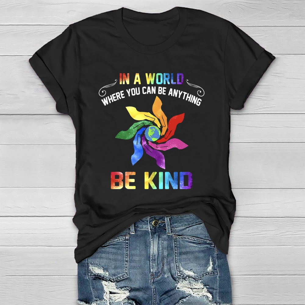 In A World Where You Can Be Anything Palm Healthwear T-shirt