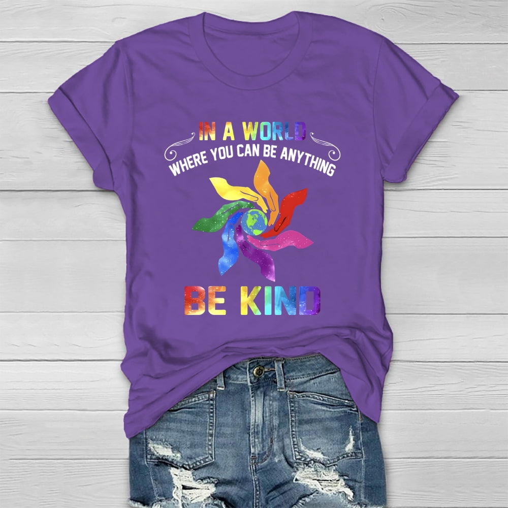 In A World Where You Can Be Anything Palm Healthwear T-shirt