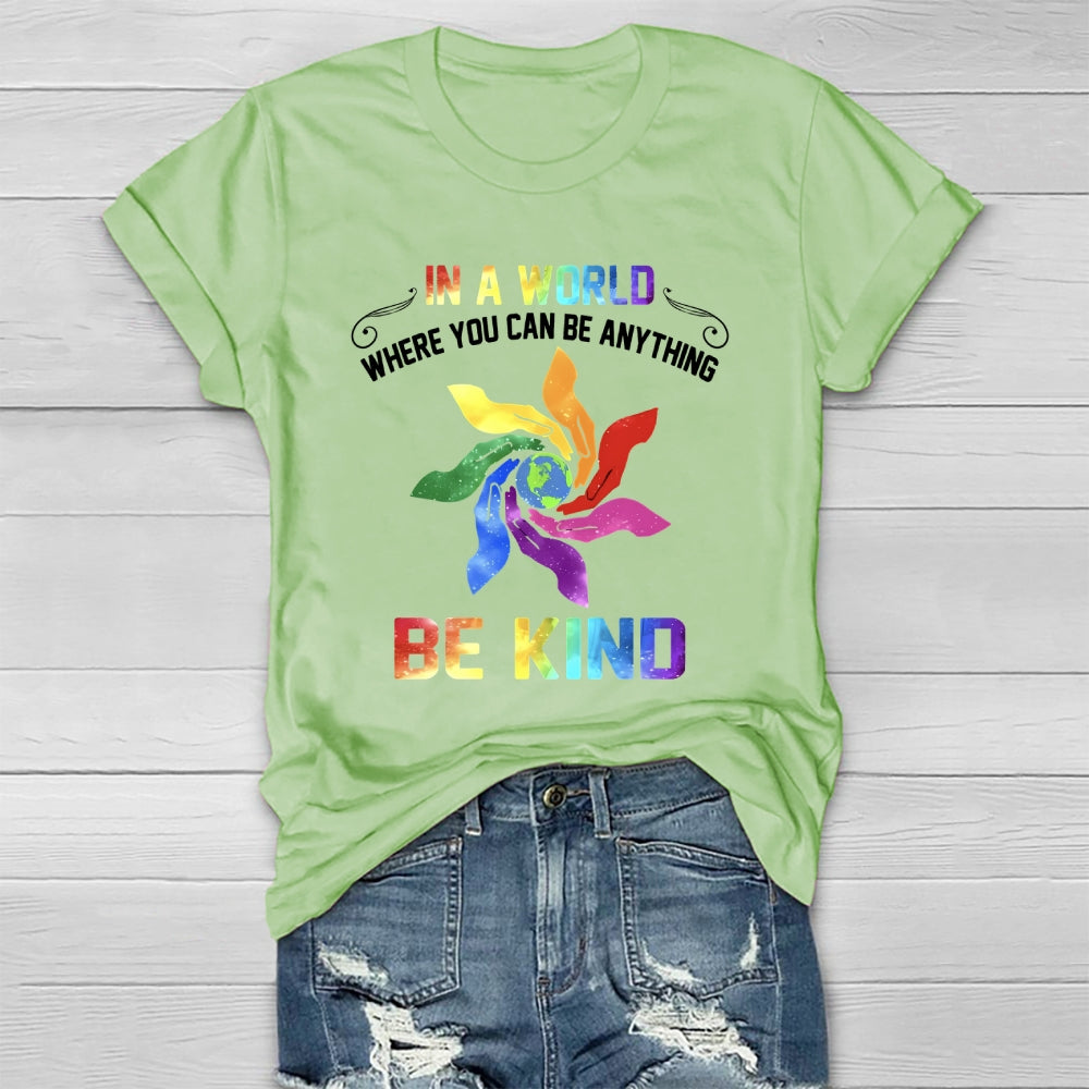 In A World Where You Can Be Anything Palm Healthwear T-shirt
