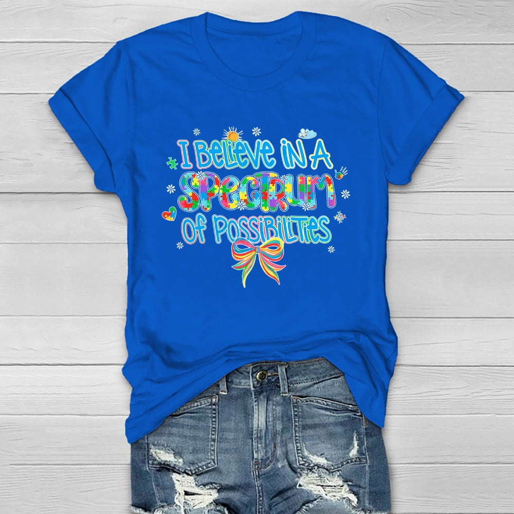 I Believe In A Spectrum Of Possibilities Autism awareness Healthwear T-shirt