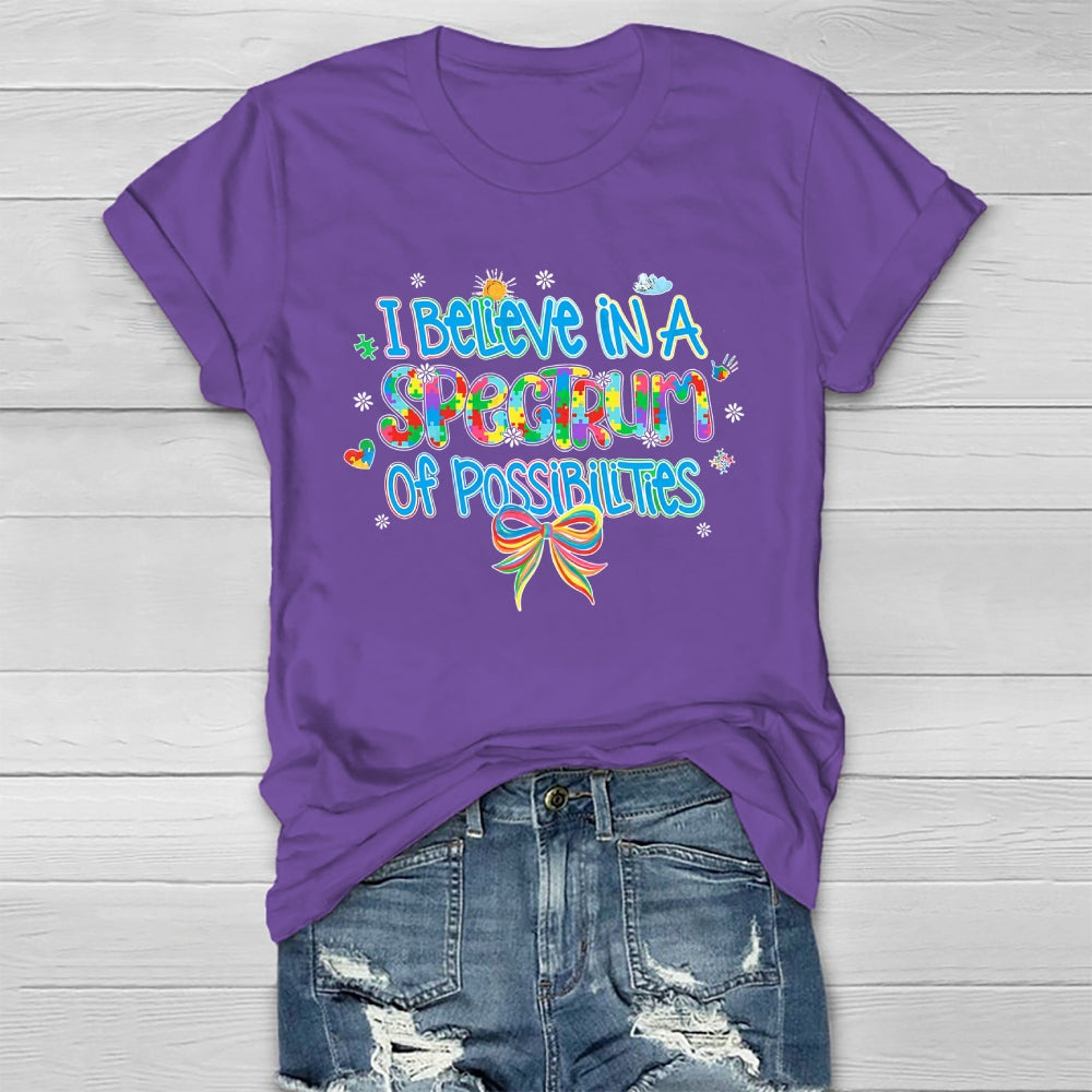 I Believe In A Spectrum Of Possibilities Autism awareness Healthwear T-shirt