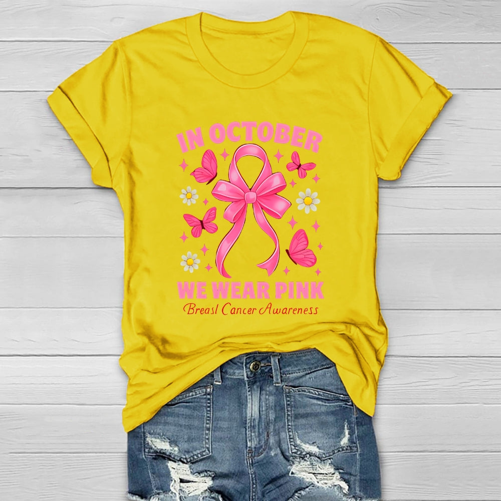 In October We Wear Pink Breast Cancer Awareness Healthwear T-shirt