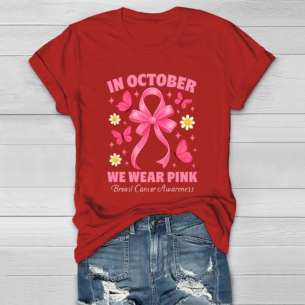 In October We Wear Pink Breast Cancer Awareness Healthwear T-shirt