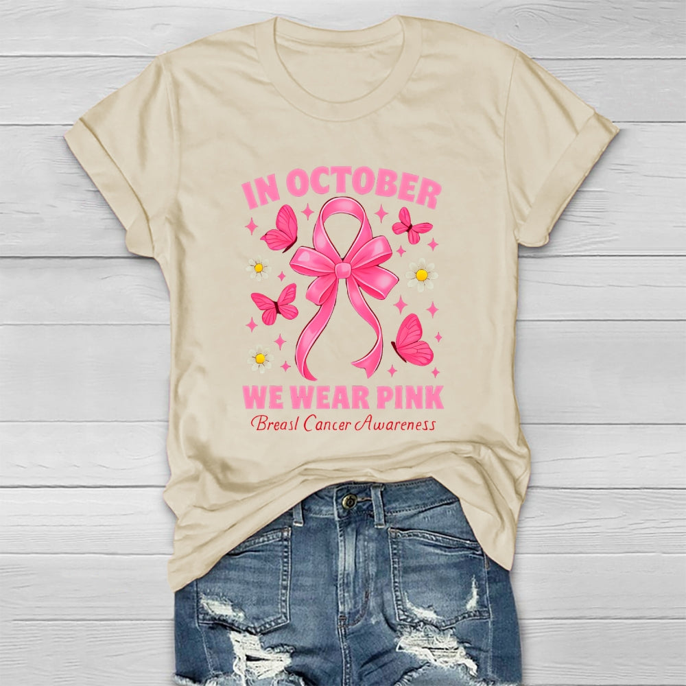 In October We Wear Pink Breast Cancer Awareness Healthwear T-shirt