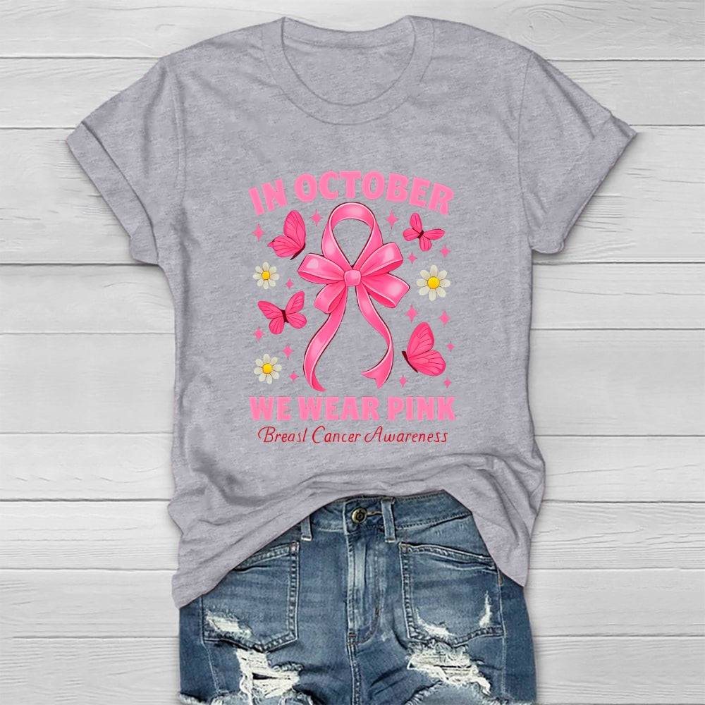 In October We Wear Pink Breast Cancer Awareness Healthwear T-shirt